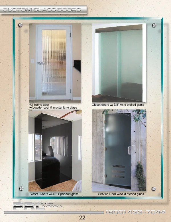 Full lines of custom tempered glass doors ranging from clear, textured and spandrel glass